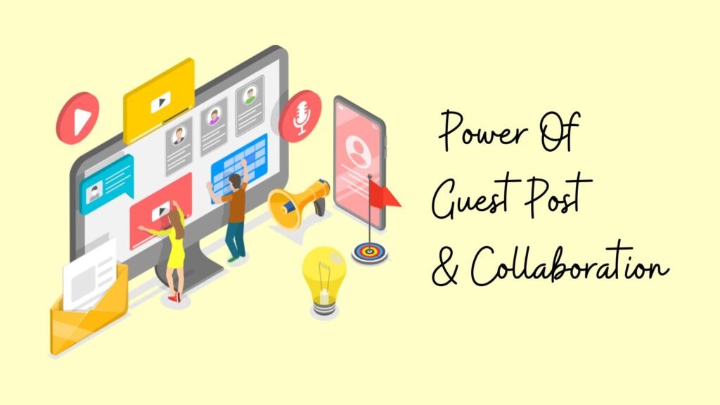 importance of guest posting and collaboration in blogging