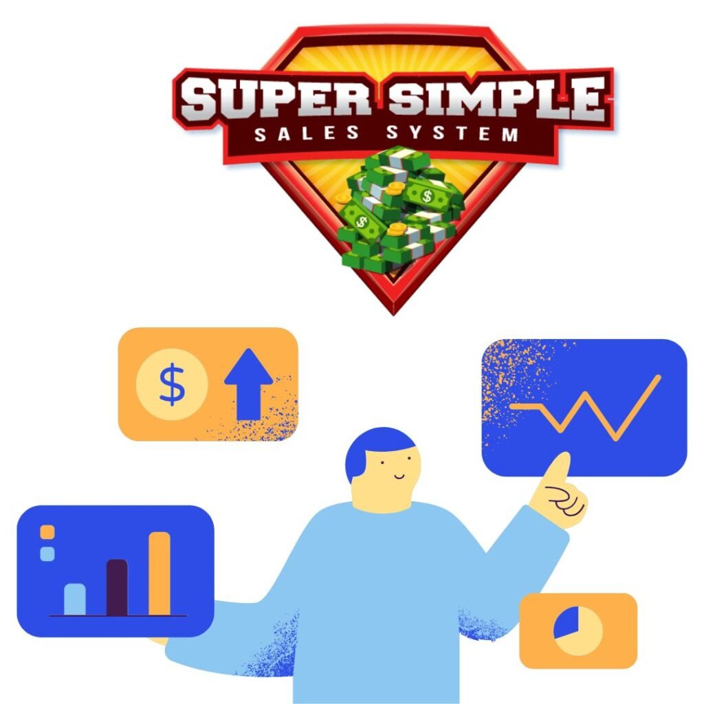 Why Choose the Super Simple Sales System